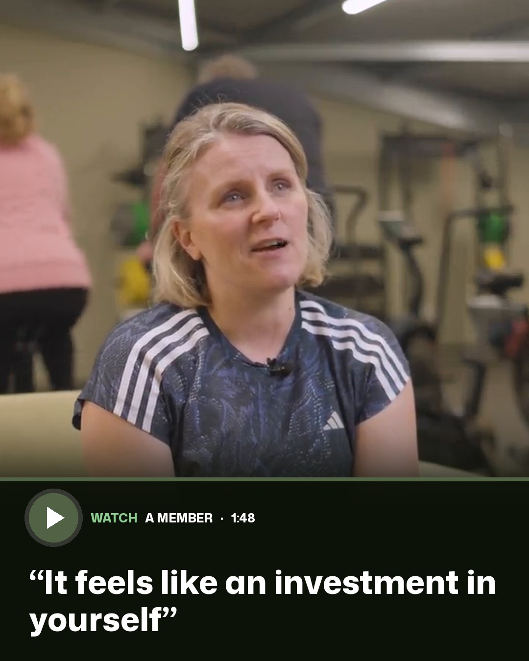 A member: It feels like an investment in yourself
